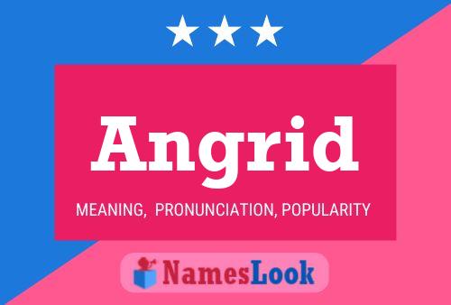 Angrid Name Poster