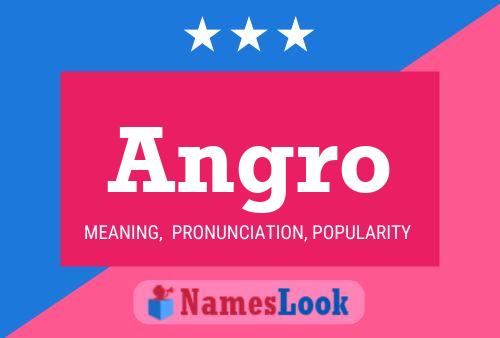 Angro Name Poster