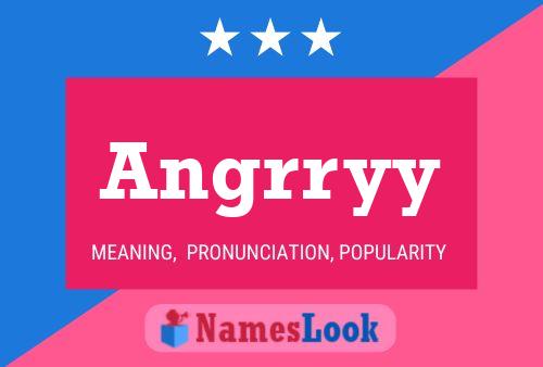 Angrryy Name Poster