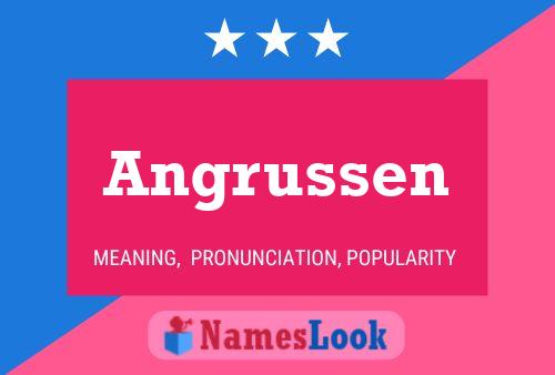 Angrussen Name Poster