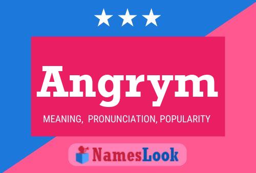 Angrym Name Poster