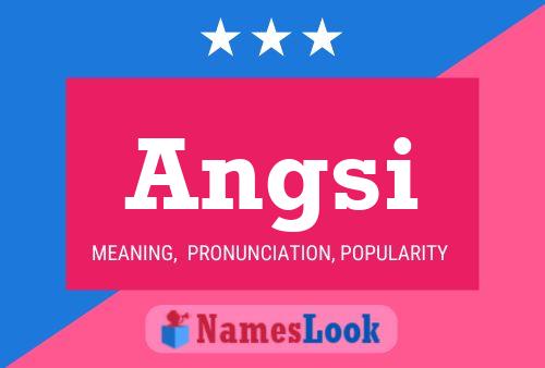 Angsi Name Poster