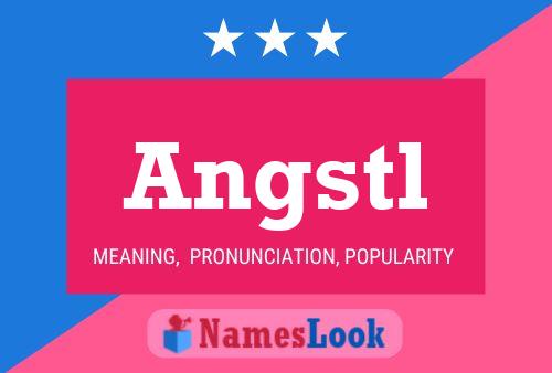 Angstl Name Poster