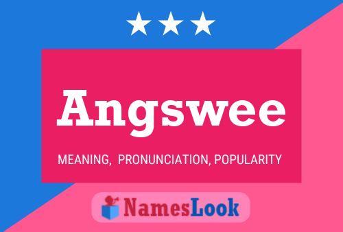 Angswee Name Poster