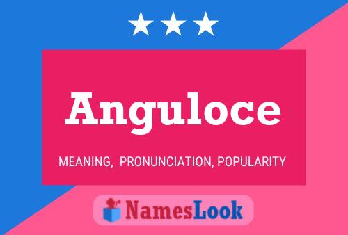 Anguloce Name Poster