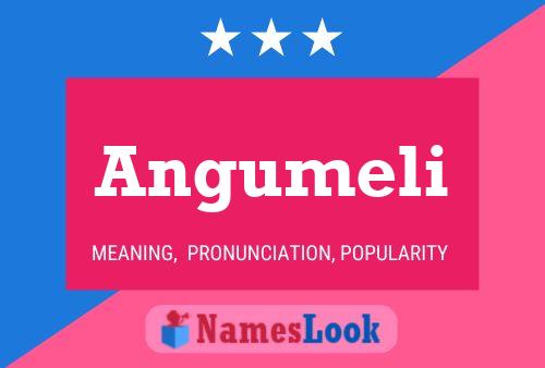 Angumeli Name Poster