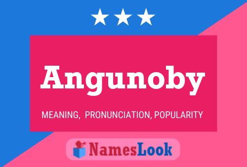 Angunoby Name Poster