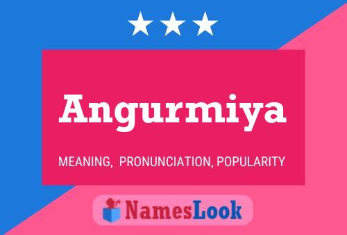 Angurmiya Name Poster