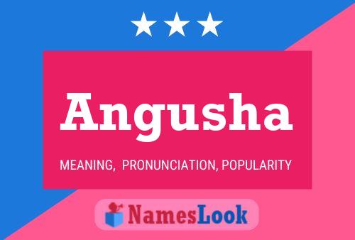 Angusha Name Poster