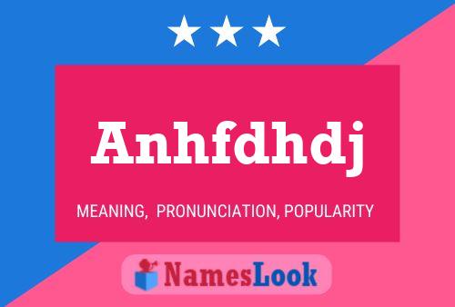 Anhfdhdj Name Poster