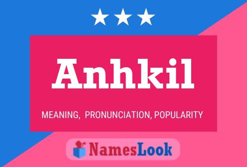 Anhkil Name Poster