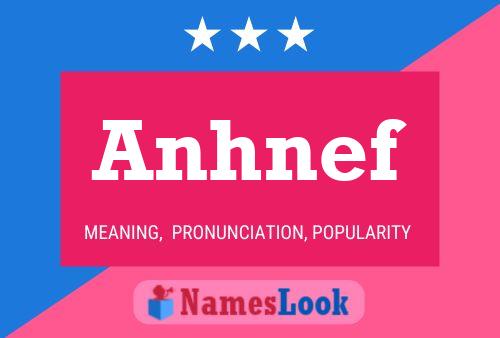 Anhnef Name Poster