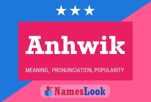 Anhwik Name Poster