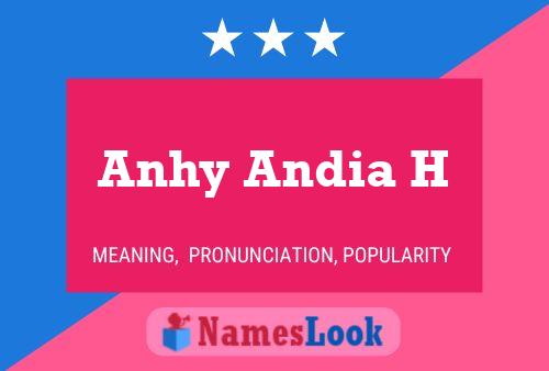 Anhy Andia H Name Poster