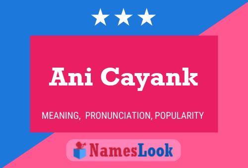 Ani Cayank Name Poster