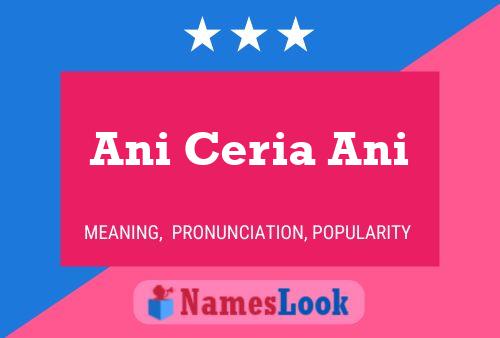 Ani Ceria Ani Name Poster