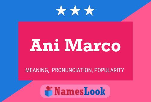 Ani Marco Name Poster