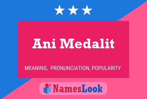 Ani Medalit Name Poster