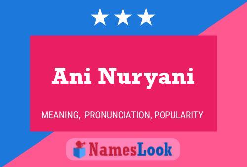 Ani Nuryani Name Poster