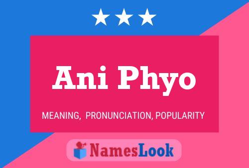 Ani Phyo Name Poster