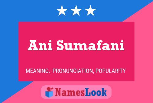 Ani Sumafani Name Poster