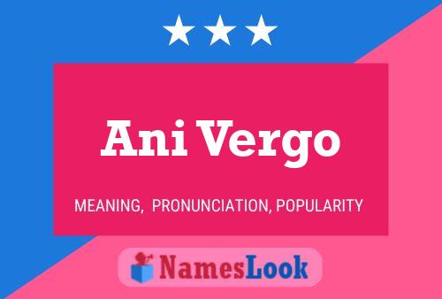 Ani Vergo Name Poster