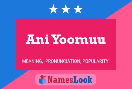 Ani Yoomuu Name Poster