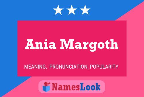 Ania Margoth Name Poster