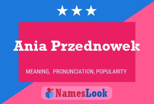 Ania Przednowek Name Poster