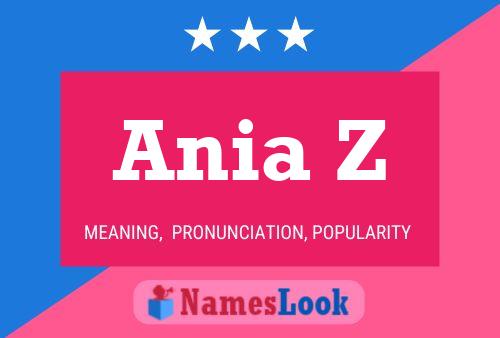 Ania Z Name Poster