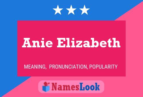 Anie Elizabeth Name Poster