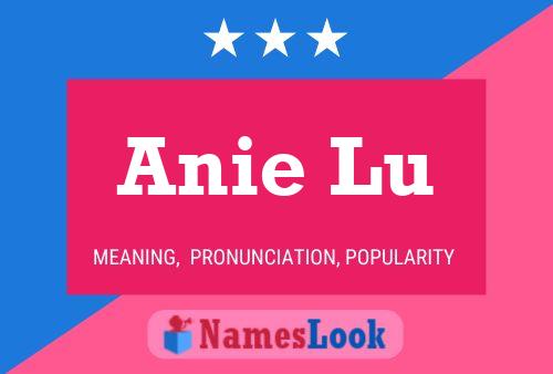 Anie Lu Name Poster