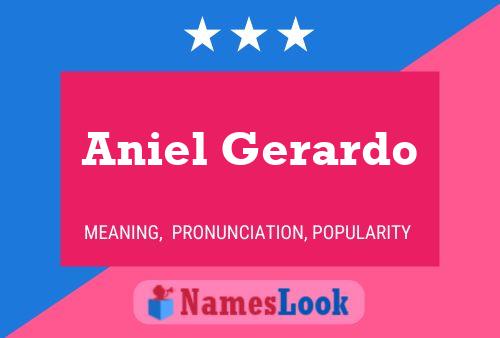 Aniel Gerardo Name Poster