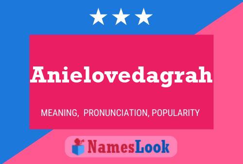 Anielovedagrah Name Poster