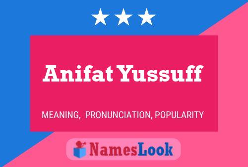 Anifat Yussuff Name Poster