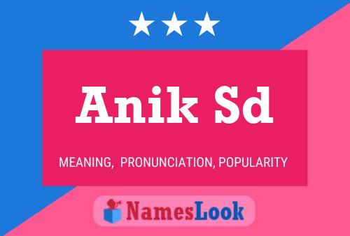 Anik Sd Name Poster