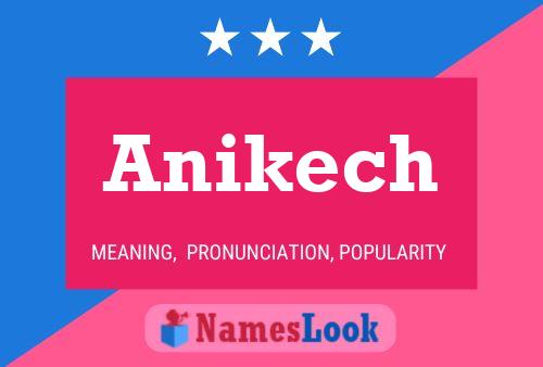 Anikech Name Poster