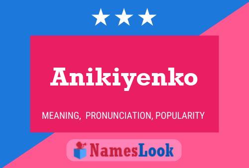 Anikiyenko Name Poster