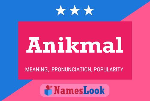 Anikmal Name Poster