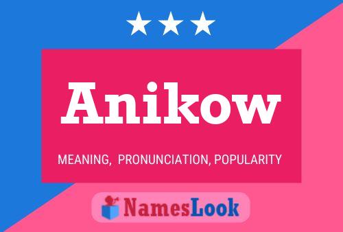 Anikow Name Poster