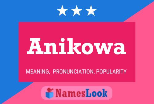 Anikowa Name Poster