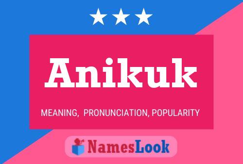 Anikuk Name Poster