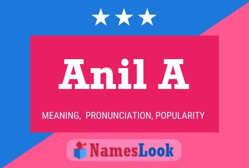 Anil A Name Poster