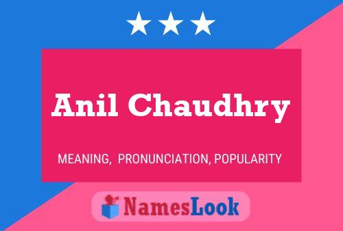 Anil Chaudhry Name Poster