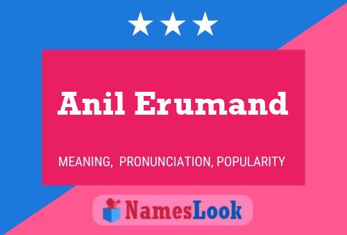 Anil Erumand Name Poster