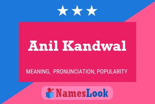 Anil Kandwal Name Poster