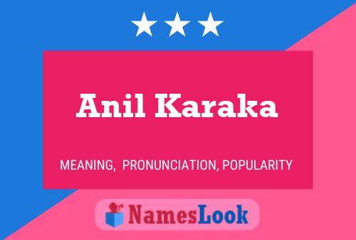 Anil Karaka Name Poster