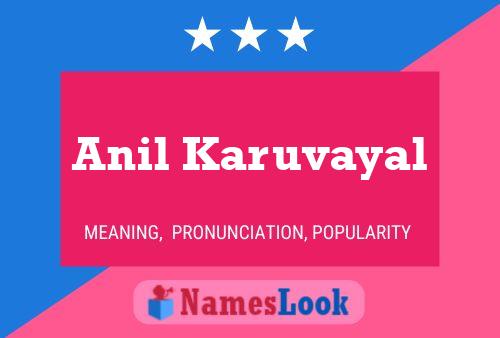 Anil Karuvayal Name Poster