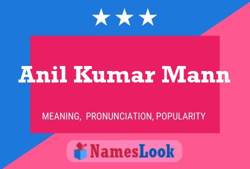 Anil Kumar Mann Name Poster