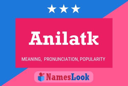 Anilatk Name Poster